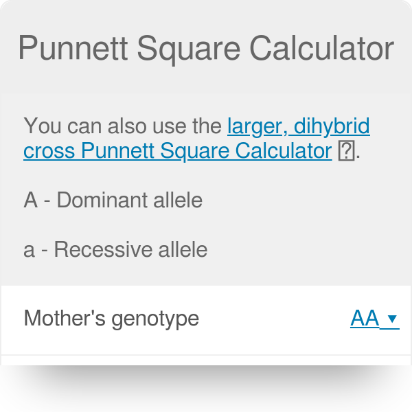 Punnett Square Calculator - Traits and Genes Calculator