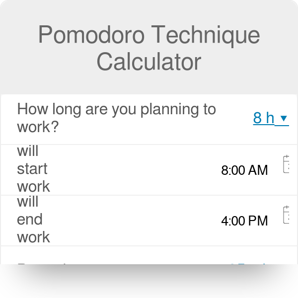 Pomodoro Technique Calculator | Excellent Productivity Method