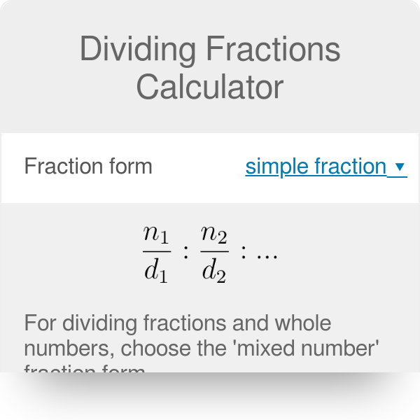 Dividing Fractions Calculator Outlet Websites Gbu presnenskij ru